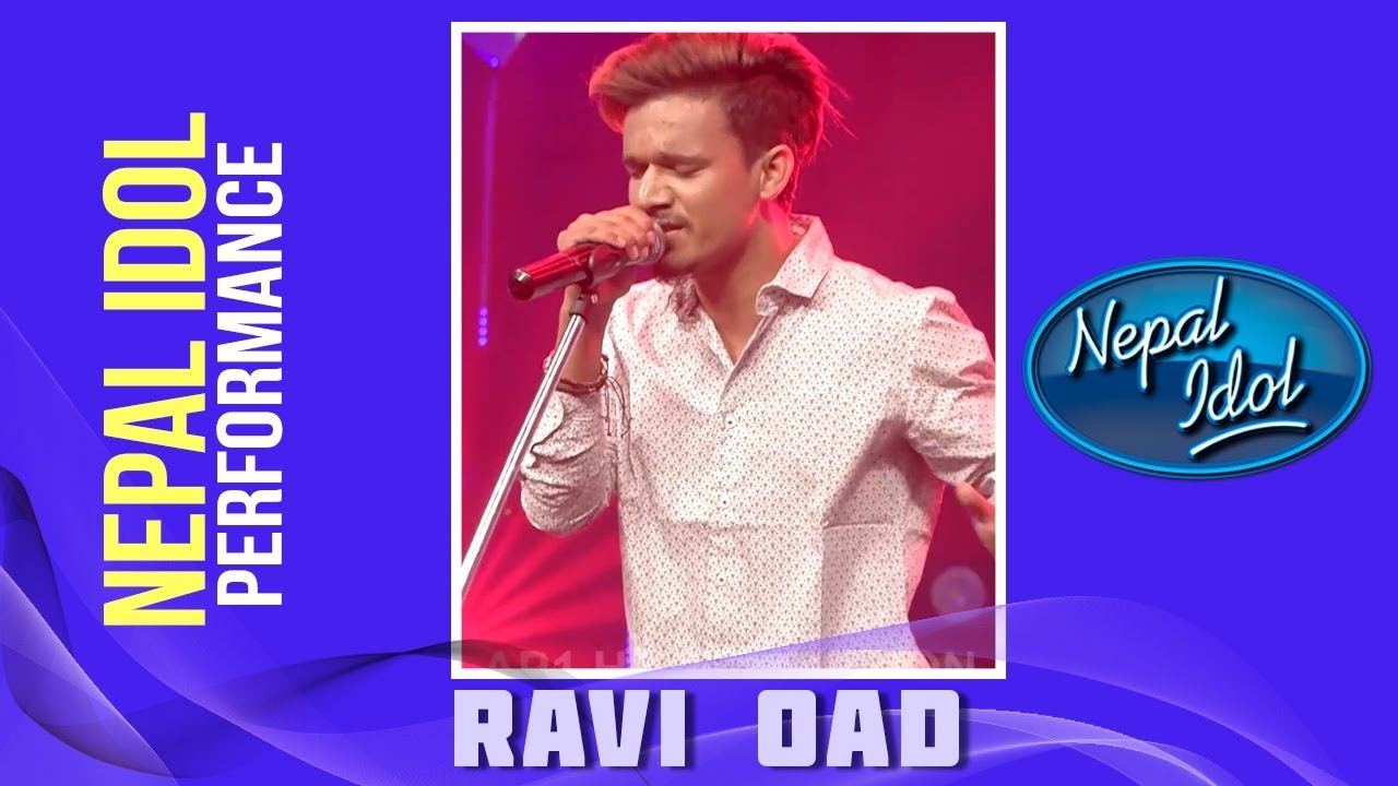 Ravi Oad | Nepal Idol Performance | Ma Maunta Ma | Nepal Idol Season 2 | Nepal Idol