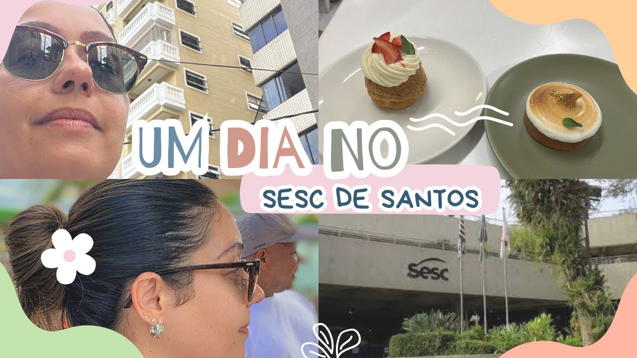 SESC DE SANTOS, VALE A PENA VISITAR? | Conhecendo lugares novos 🫰🏻