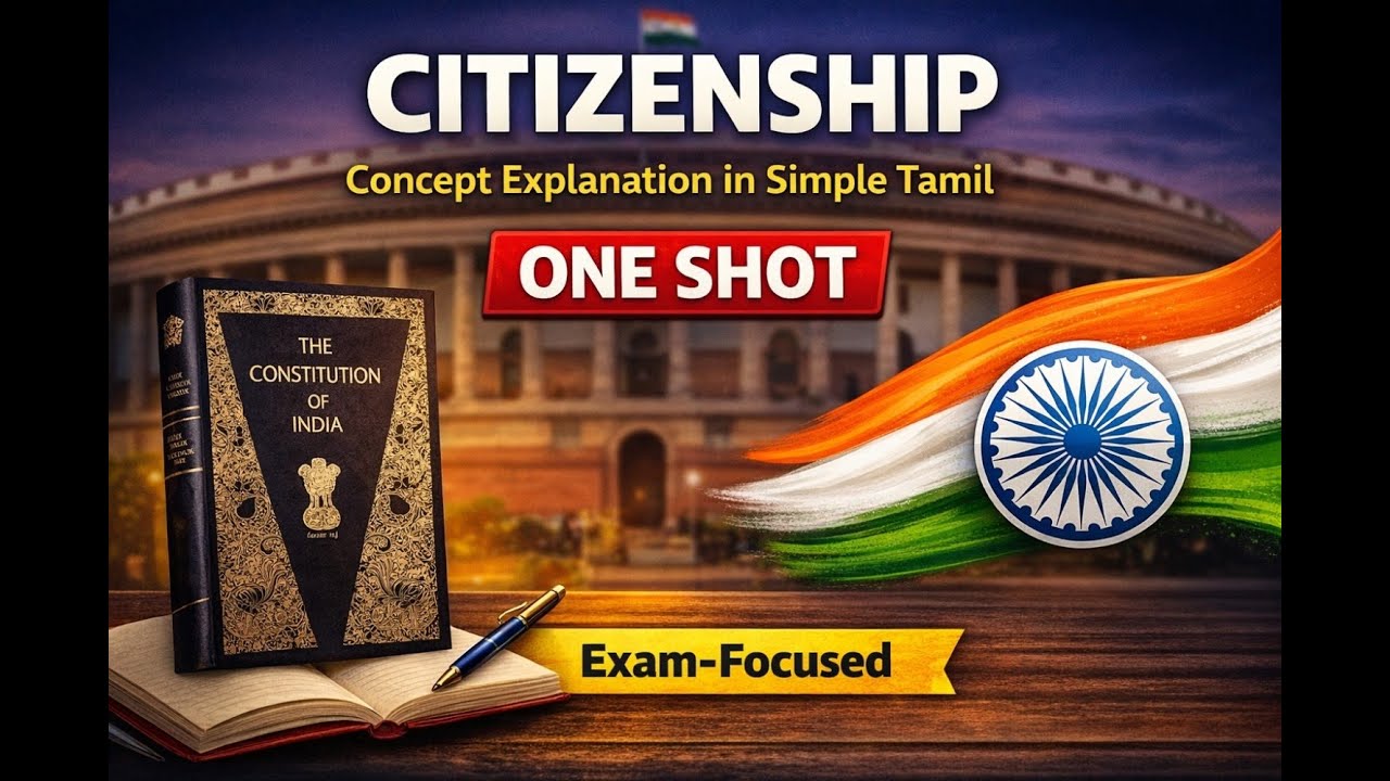 “Citizenship (குடியுரிமை) — Complete One Shot Video | Indian Constitution Series”
