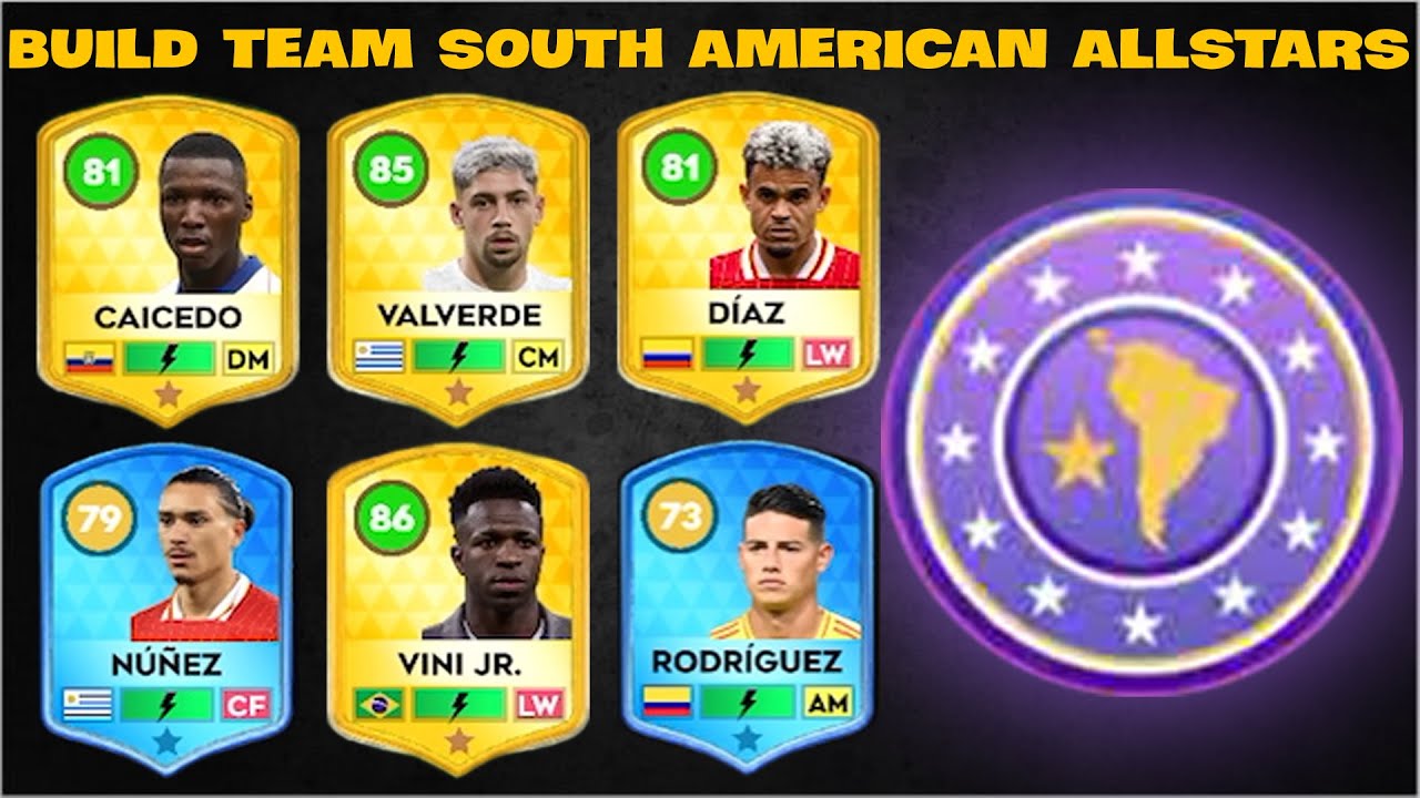 DLS 25 | Build team South American Allstars 2025 Dream League Soccer