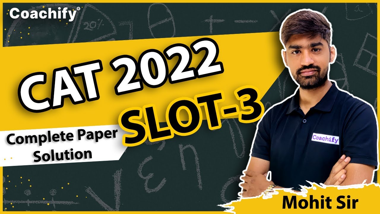 CAT 2022 Slot 3 | Quant Section | Complete Paper Solution | Coachify CAT Preparation