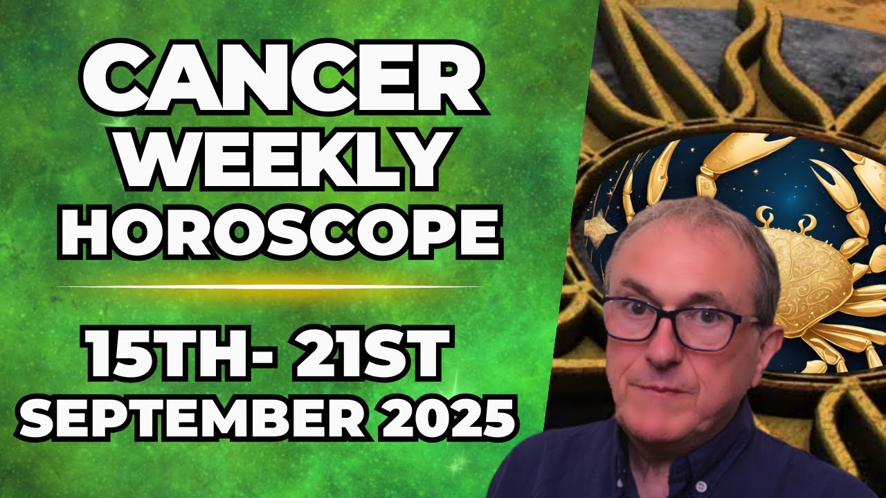 ♋ Cancer Weekly Horoscope | September 15&ndash;21, 2025 | Patrick Arundell Astrology