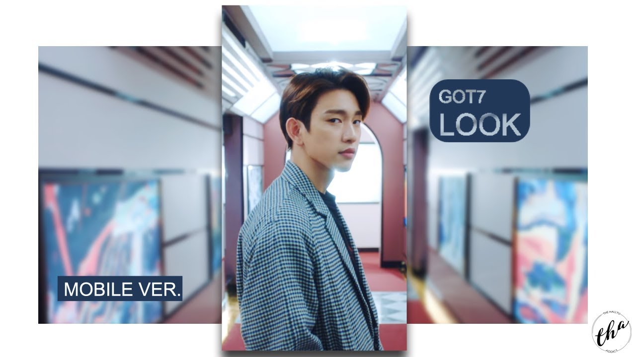 GOT7 - LOOK [VERTICAL MV]