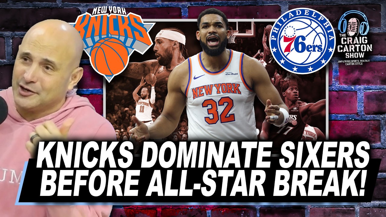 KNICKS EMBARRASS PHILLY! Sixers Lose Big to NY Rival! | The Craig Carton Show