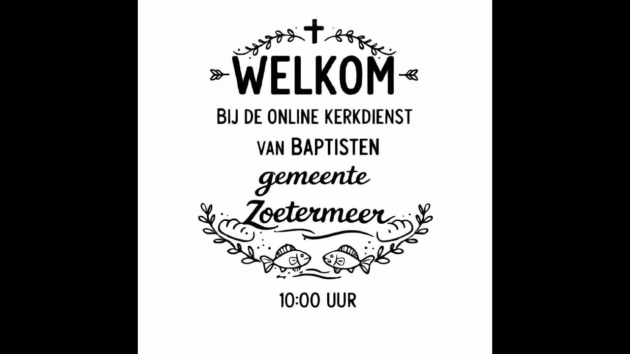 Baptistengemeente  Zoetermeer | Dienst zondag 8-3-2026