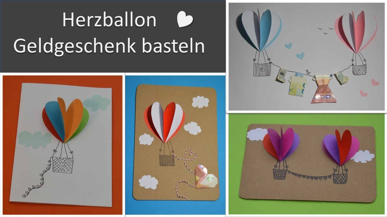 Herzballon - Geldgeschenk basteln
