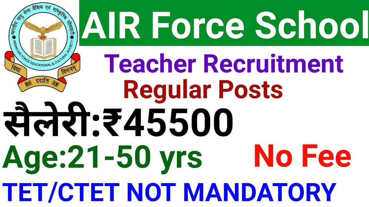 AIR FORCE SCHOOL NEW REGULAR TEACHER VACANCY 2026