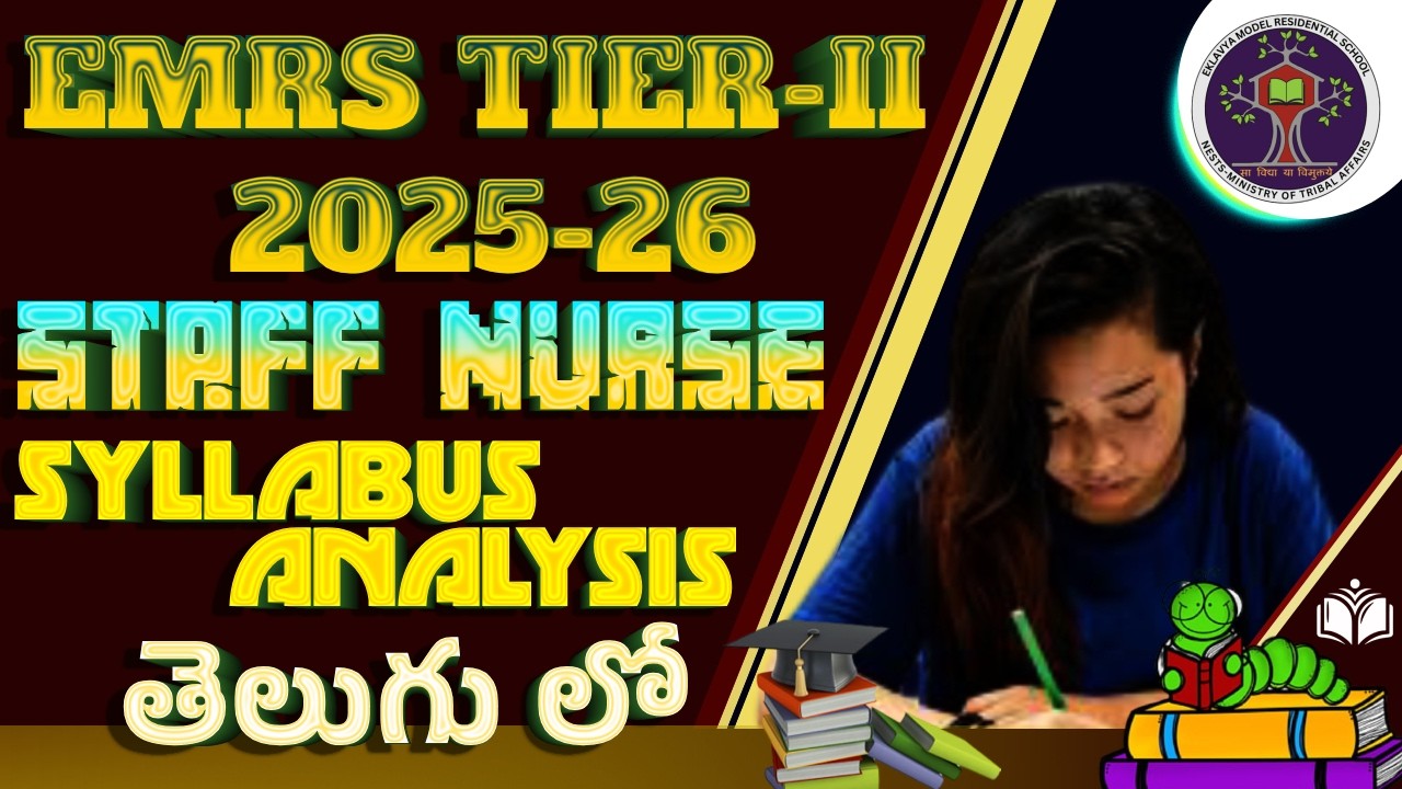 TARGET EMRS TIER-II 2025-26 | STAFF NURSE Complete Syllabus Analysis | తెలుగులో పూర్తి వివరాలు