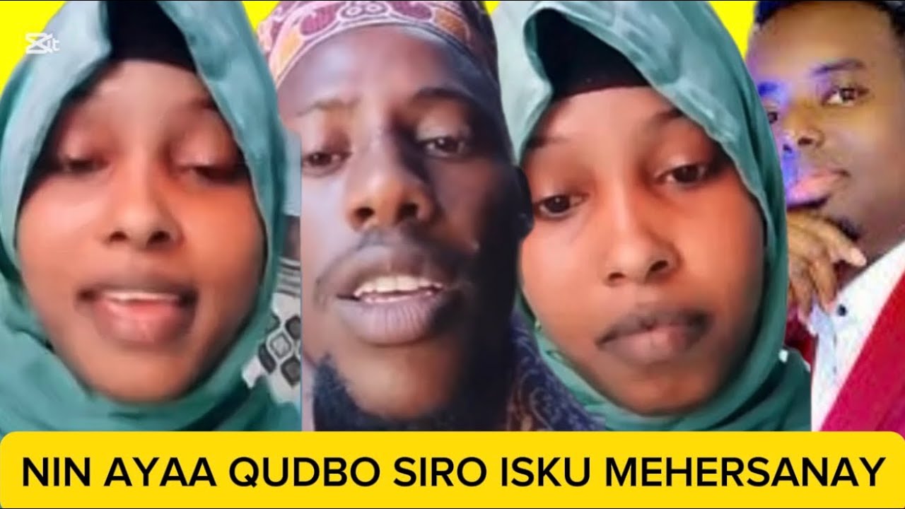 KIIS XANUUN BADAN NINKAN QUDBO SIRADA ISKU MEHERSANAY AYAA UURKU IYELAY IGU INKIRAY MAXKAMADA DAAHIR