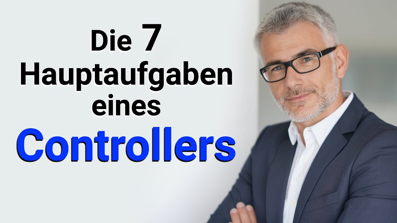 Die 7 Hauptaufgaben des Controllings