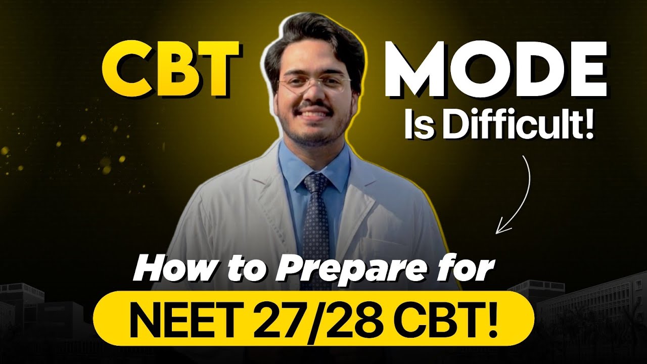CBT will be DIFFICULT for NEET 2027/28 Aspirants | How to Prepare? The Biggest Shift in Exam History