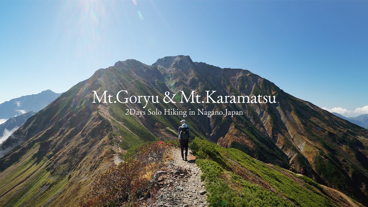 Solo Hiking Japan's Northern Alps Mt.Goryu & Mt.Karamatsu