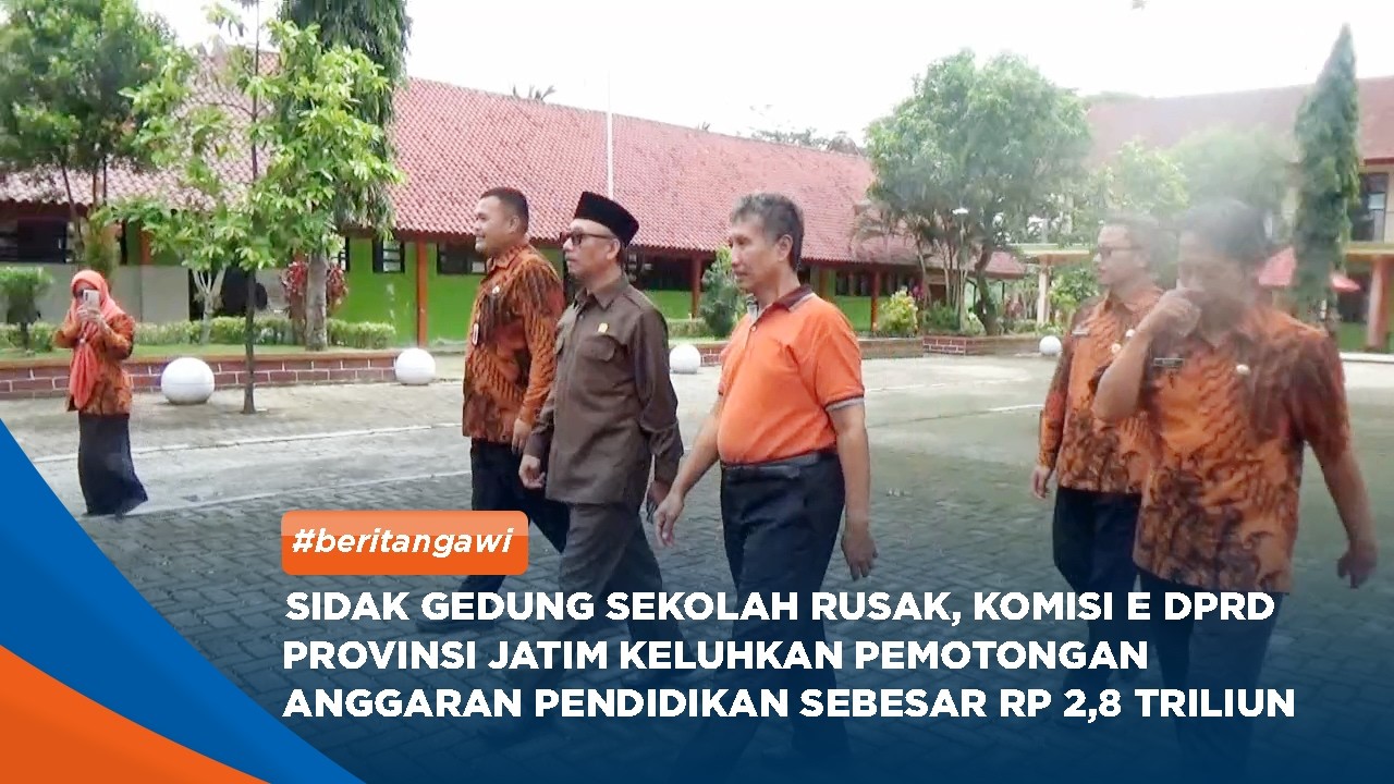 NGAWI - Sidak Sekolah Rusak, Komisi E DPRD Prov Jatim Keluhkan Potongan Anggaran Pendidikan Rp 2,8 T