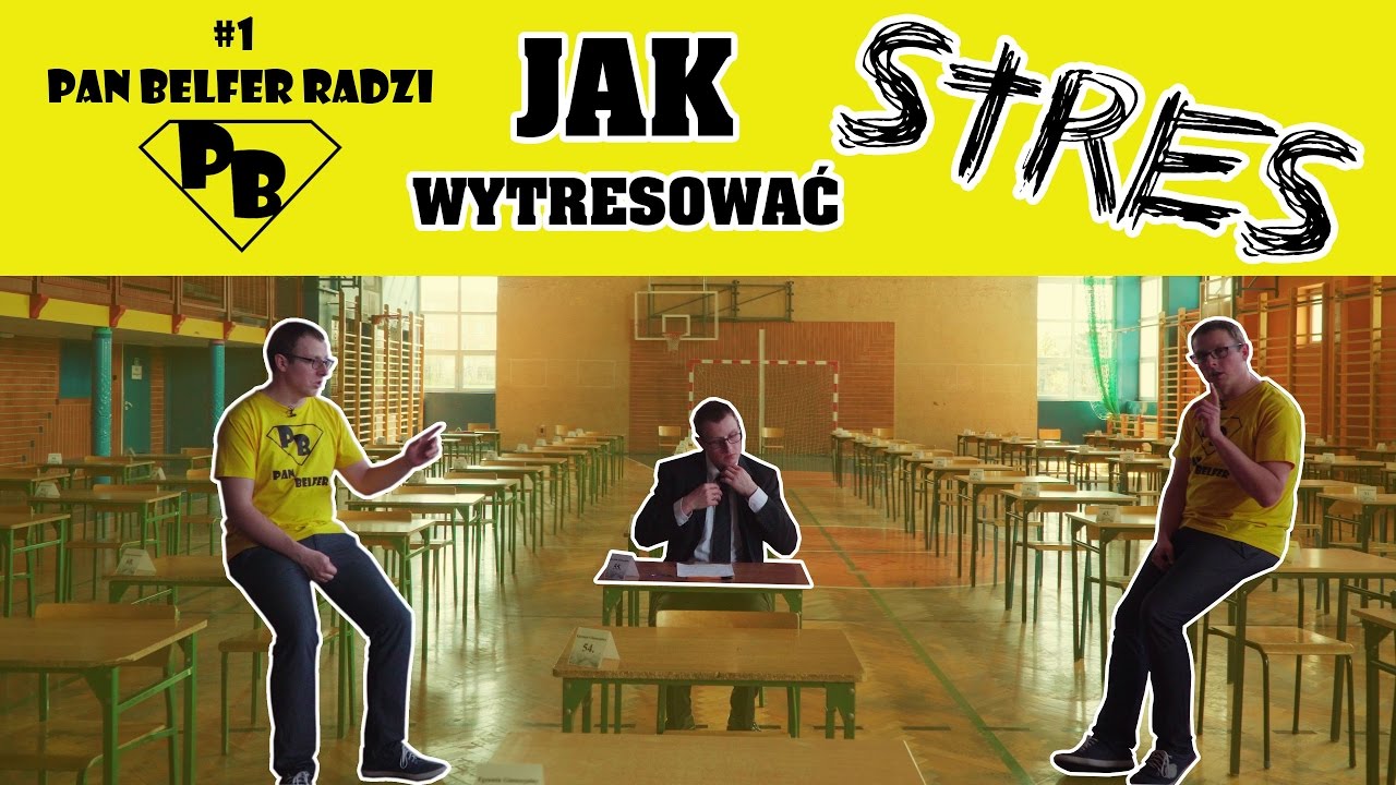Jak wytresować stres - #1 Pan Belfer radzi