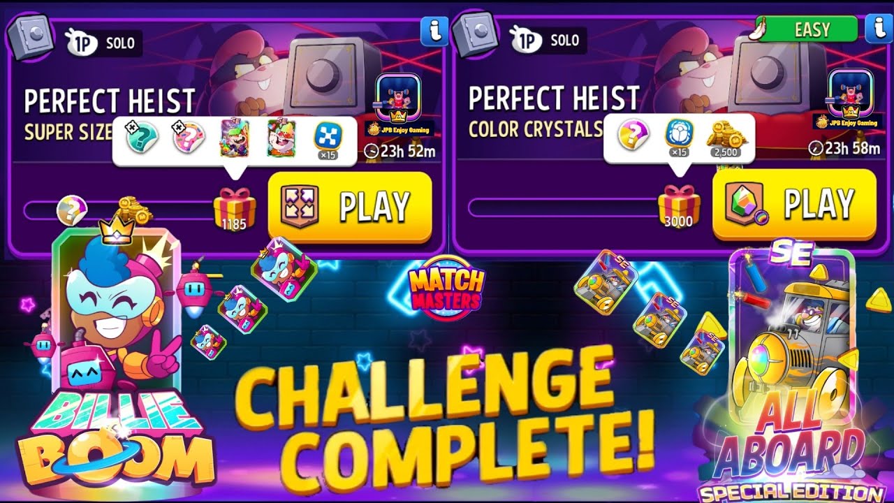 2 Solo/ Super Sized Solo Challenge Perfect Heist 1185 Score/ Color Crystals+Rainbow 3000 Score