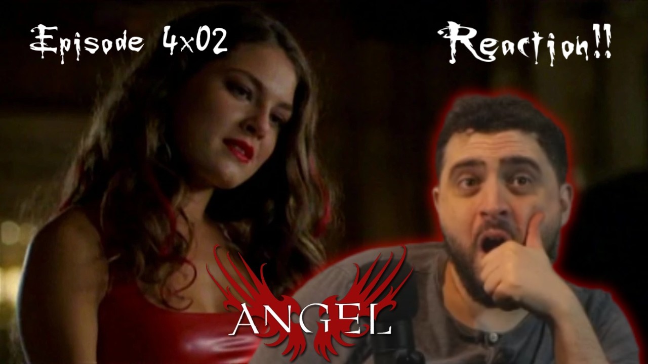 Angel 4x02 ' Grounded State' Reaction!