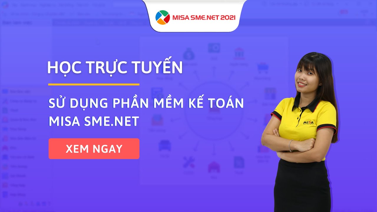 ĐÀO TẠO PHẦN MỀM KẾ TOÁN MISA NGÀY 09/01/2021 | Phần mềm MISA SME.NET 2021