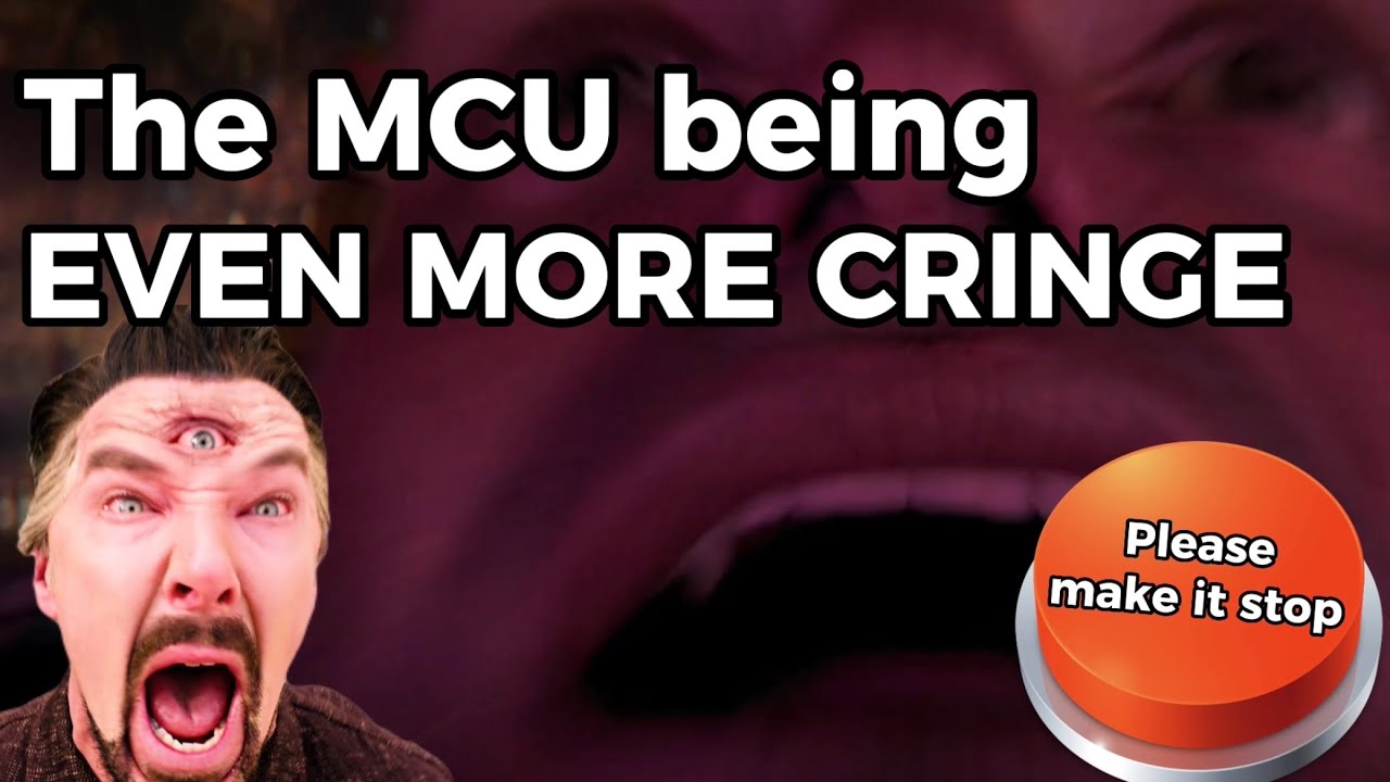 The MCU being EVEN MORE CRINGE for 6 minutes.