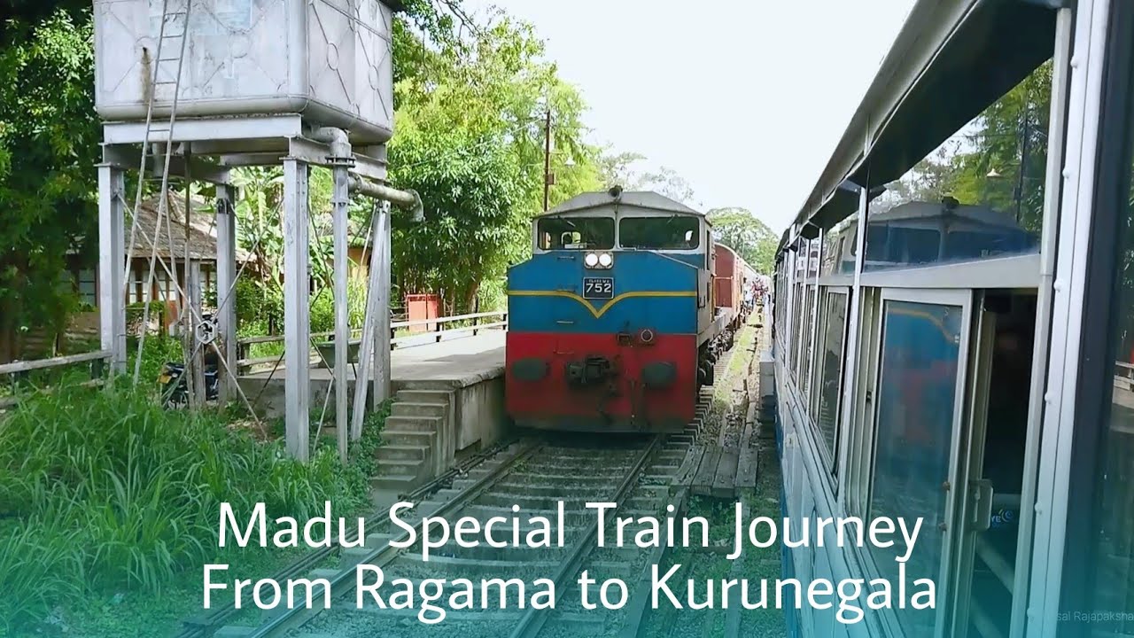 Madu Church Festival Special Full Train Journey From Ragama Junction To Kurunegala