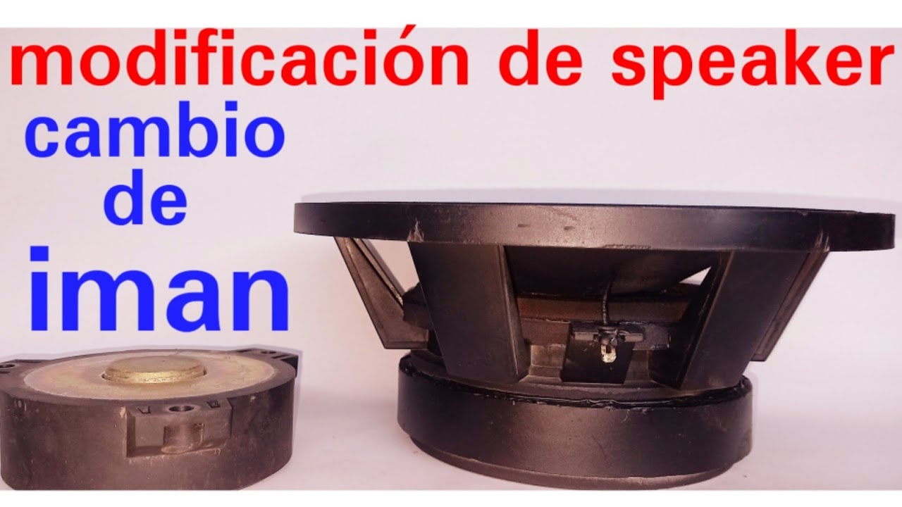 modificación de speaker cambio de imán