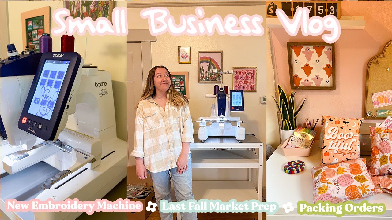 New Embroidery Machine + Last Fall Market Prep + Packing Orders |Studio Vlog 036|Small Business Vlog