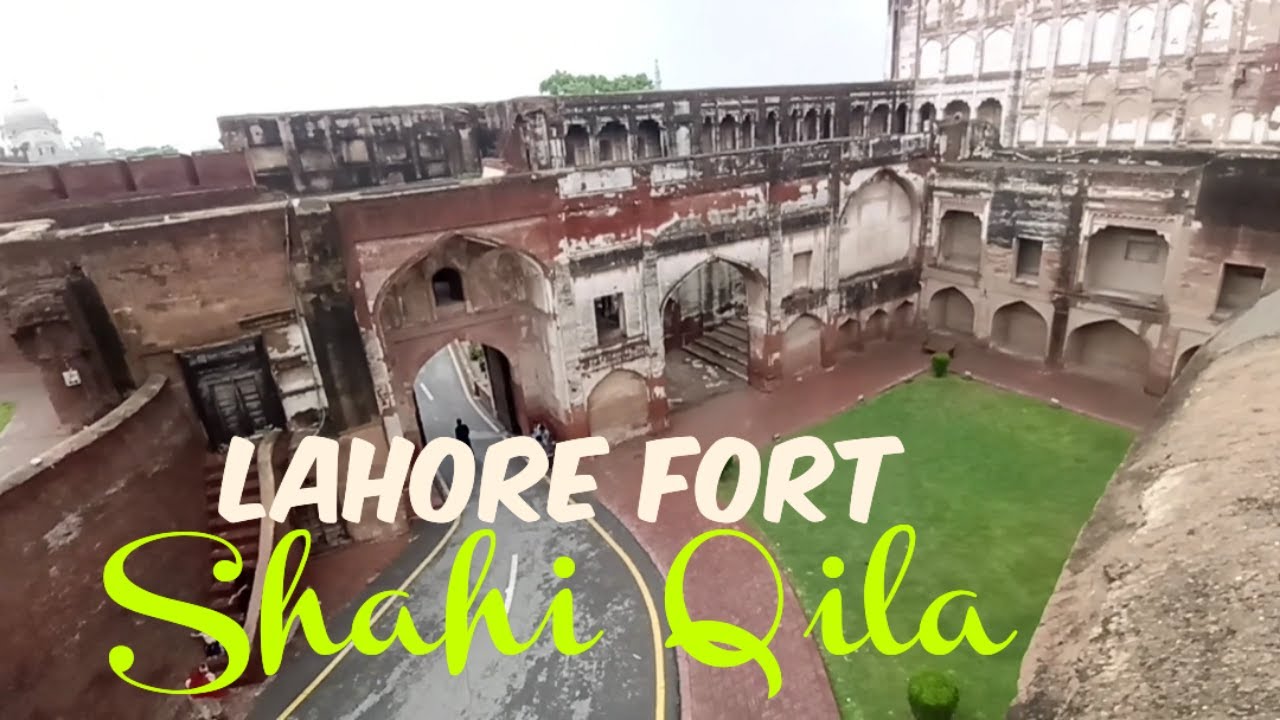 Lahore Fort | Shahi Qila Lahore | A Royal Journey Through Time