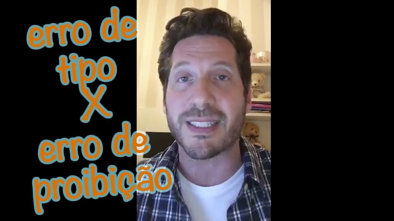 Erro de tipo X erro de proibi&ccedil;&atilde;o
