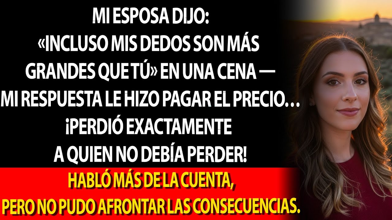 🗣️ Mi esposa dijo: «Mis dedos son más grandes que tú» en la cena; mi respuesta lo cambió todo 🔥
