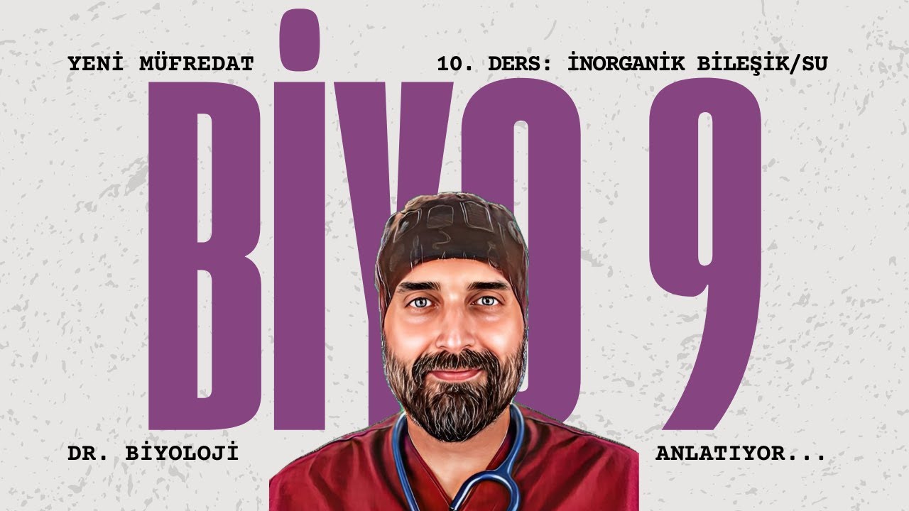 9. Sınıf Yeni Müfredat | 10. Ders: İnorganik Bileşikler - Su