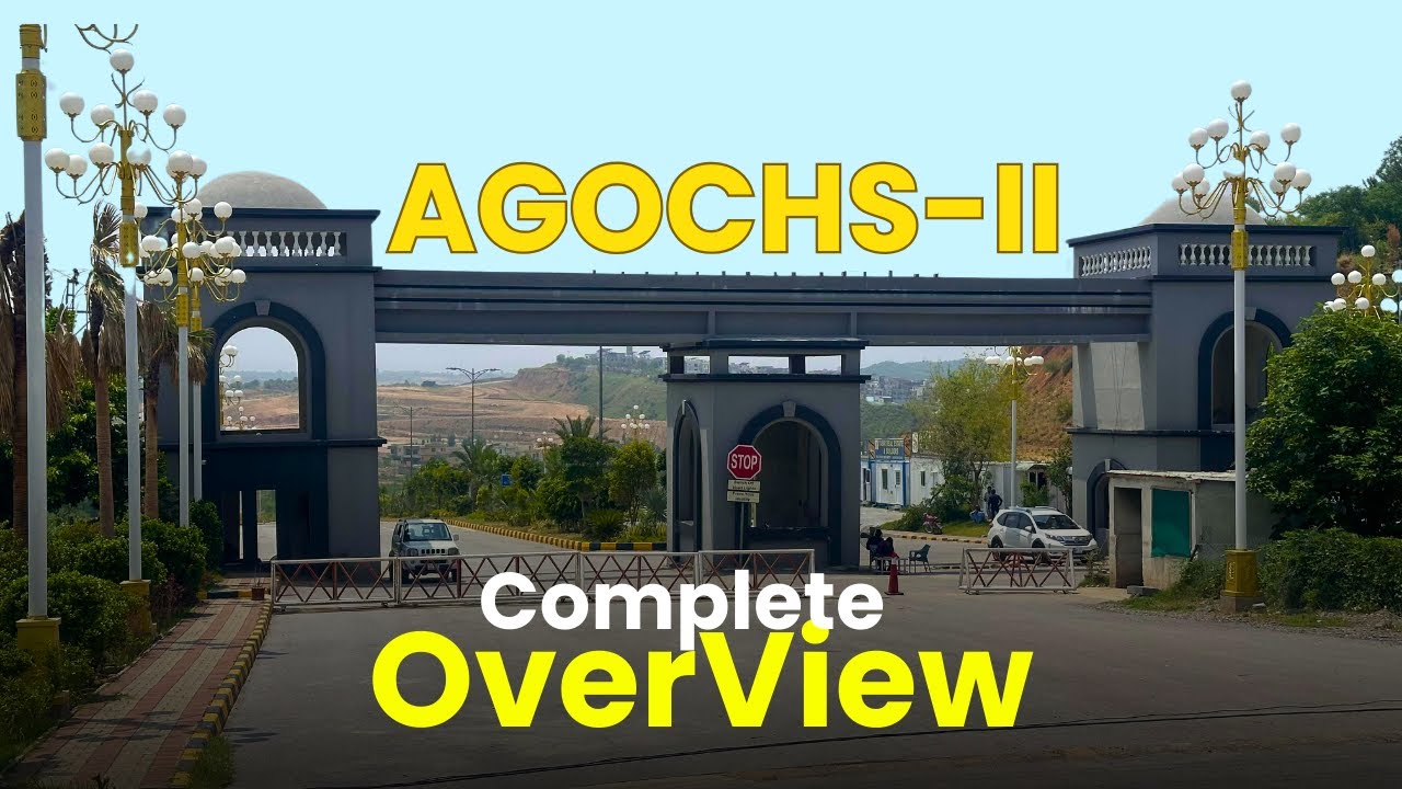 AGOCHS-II, Housing Society Islamabad: A Complete Overview and Tour!