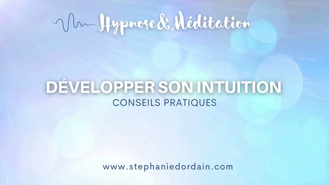Comment d&eacute;velopper son intuition facilement et rapidement !