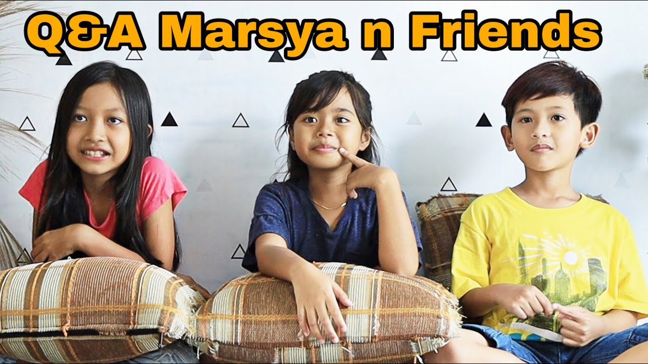 Q&A Marsya dan friends