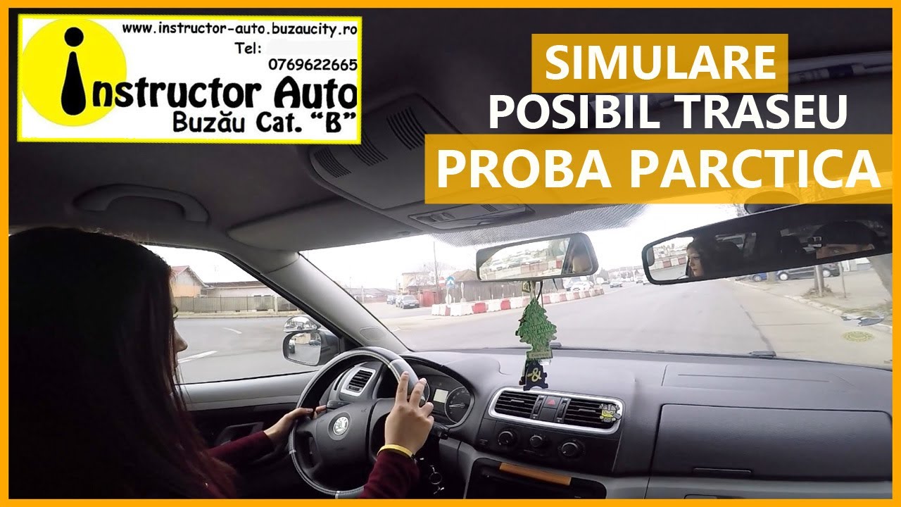 Instructor auto Buzau, Scoala de soferi Buzaucity Simulare traseu proba practica Buzau