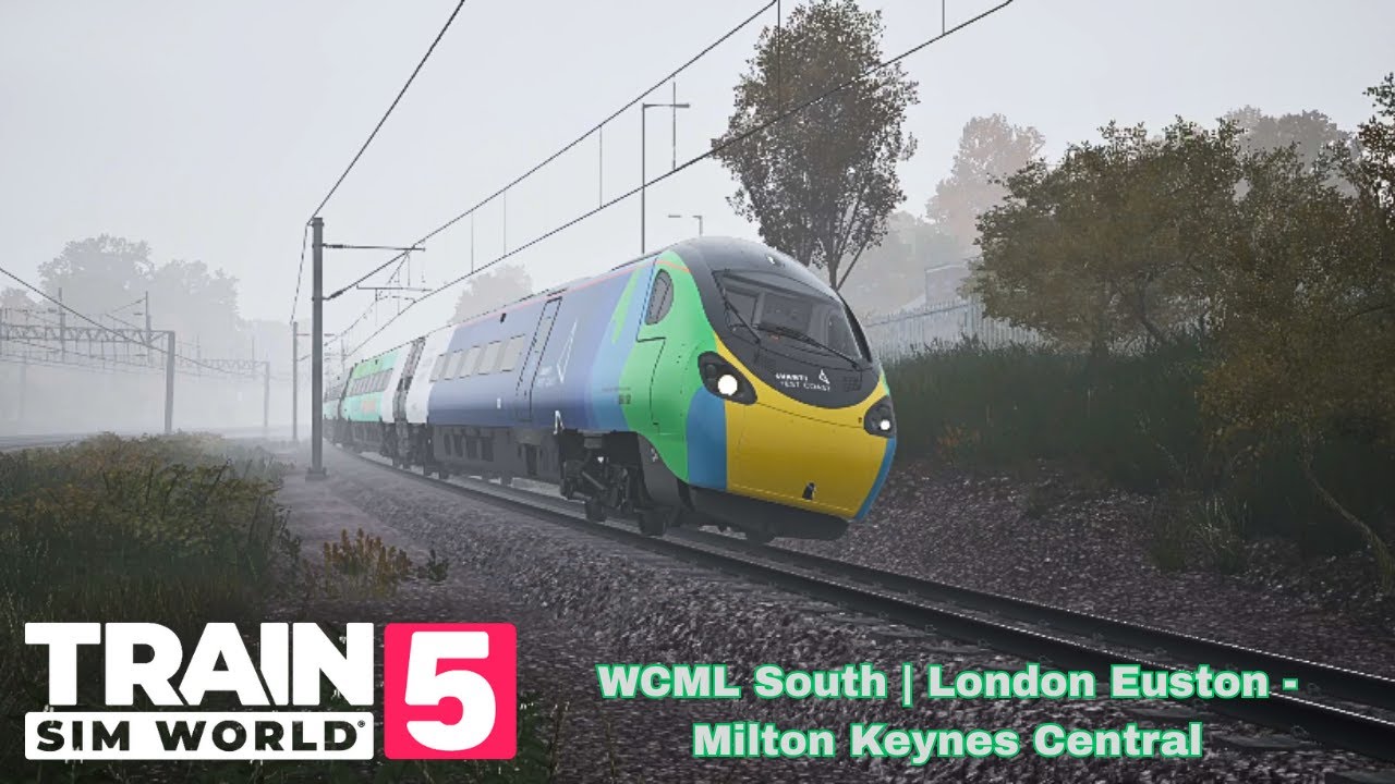 Train Sim World 5 | London Euston - Milton Keynes Central WCML South