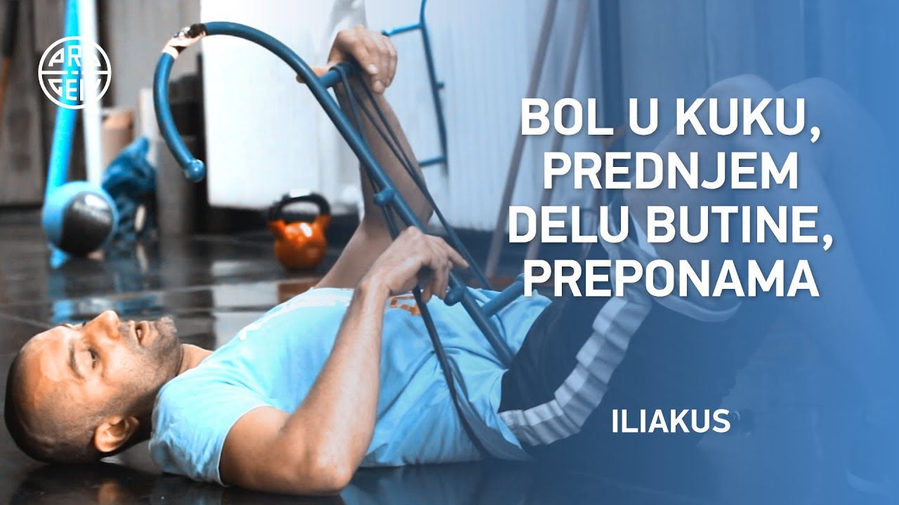 Bol u kuku, prednjem delu butine, preponama - Opuštanje iliakusa | PROGEIN 2018