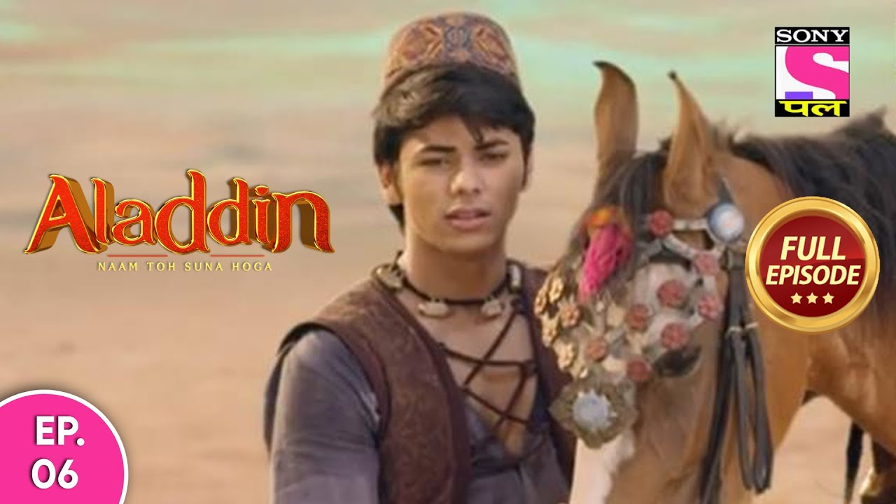 Aladdin - Naam Toh Suna Hoga | अलाद्दिन - नाम तो सुना होगा | Episode 6 | 20th June, 2020