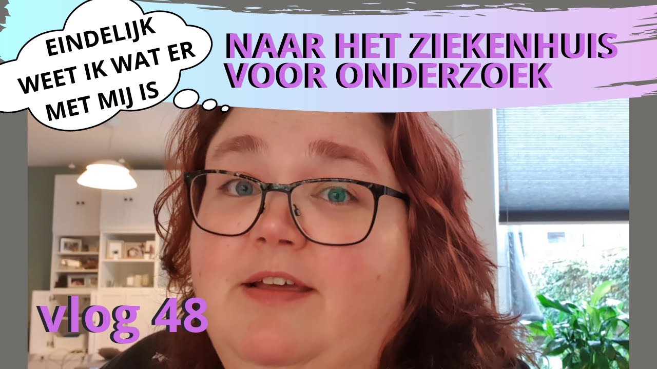 NAAR HET ZIEKENHUIS VOOR ONDERZOEK NAAR MIJN OVERGEWICHT | DANIELLE VLOGT | VLOG #48