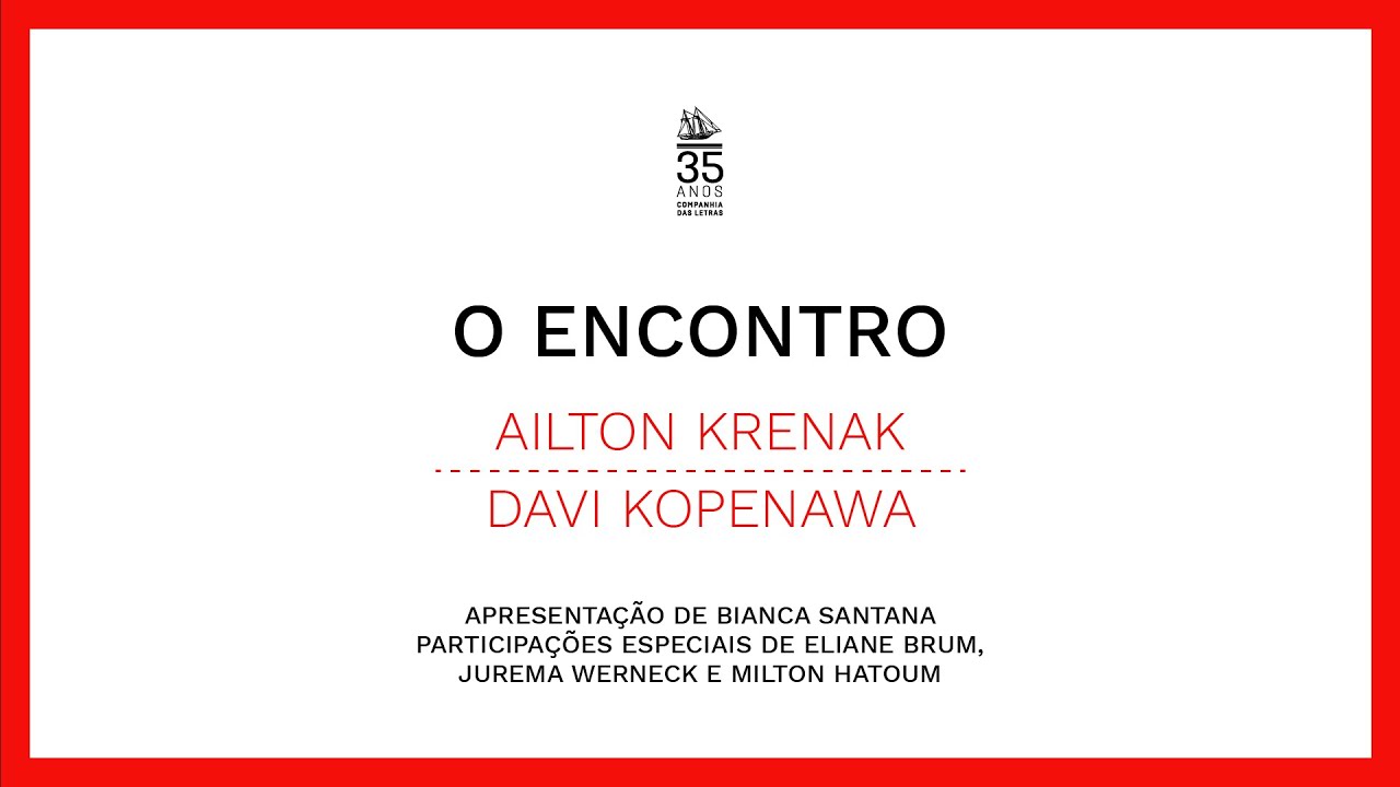 Ailton Krenak e Davi Kopenawa &ndash; O encontro | #Companhia35anos