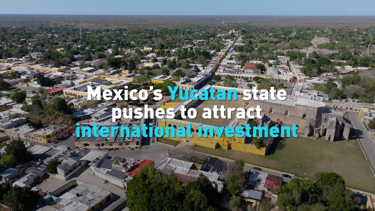 Mexico’s Yucatan state pushes to attract international investment