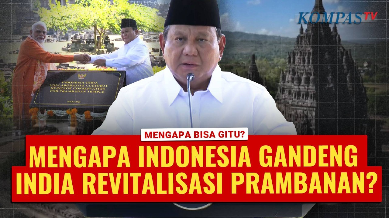 Mengapa Indonesia Gandeng Pemerintah India di Proyek Pemugaran Candi Prambanan?