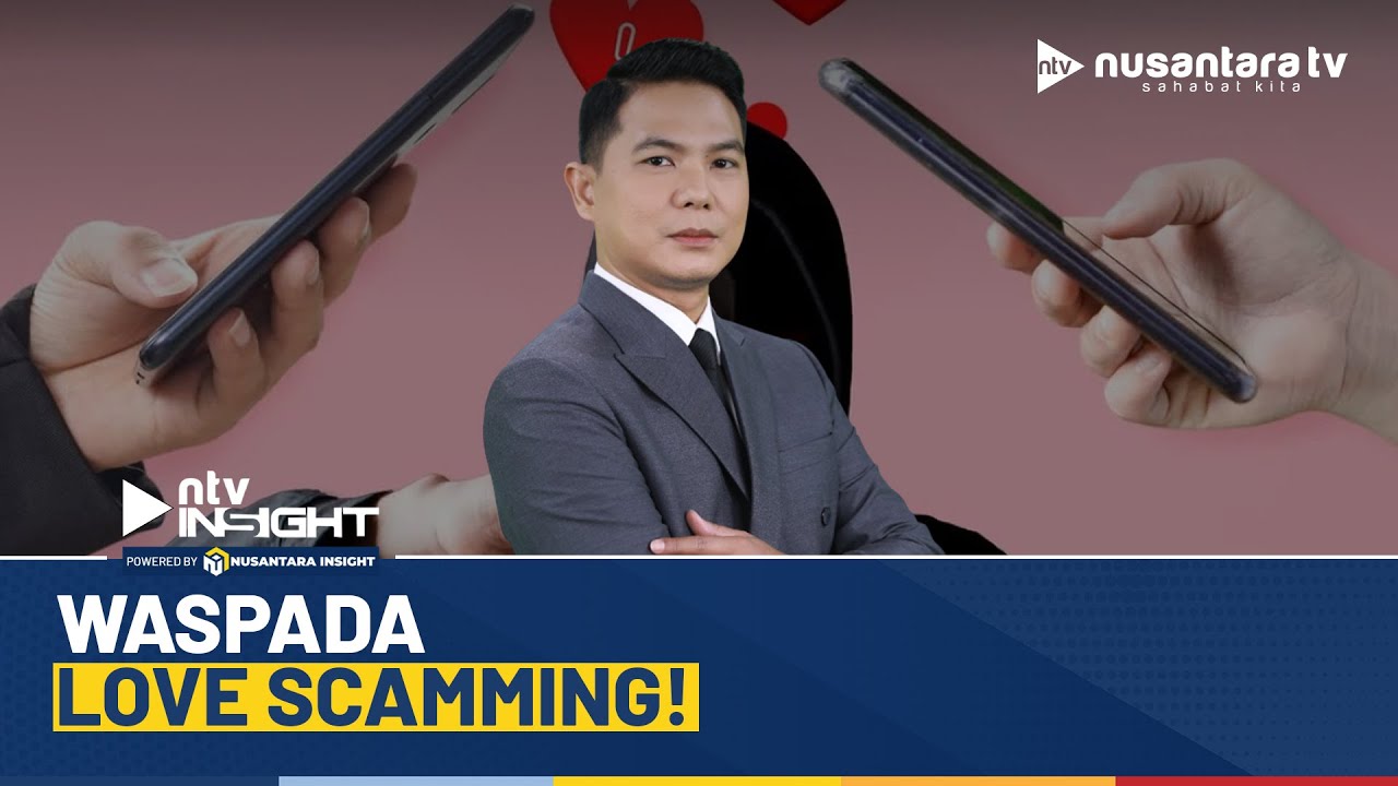 [LIVE] Waspada Love Scamming! | NTV INSIGHT