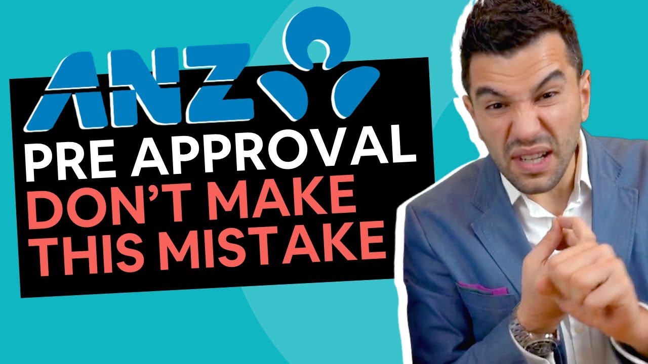 ANZ bank pre approval mortgage [The Definitive Guide]