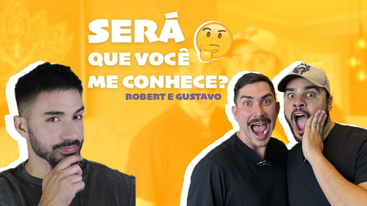 SERÁ QUE VOCÊ ME CONHECE? | Robert e Gustavo - 2depais |