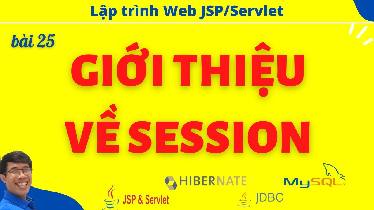 JSP 25 . Giới thiệu về Session