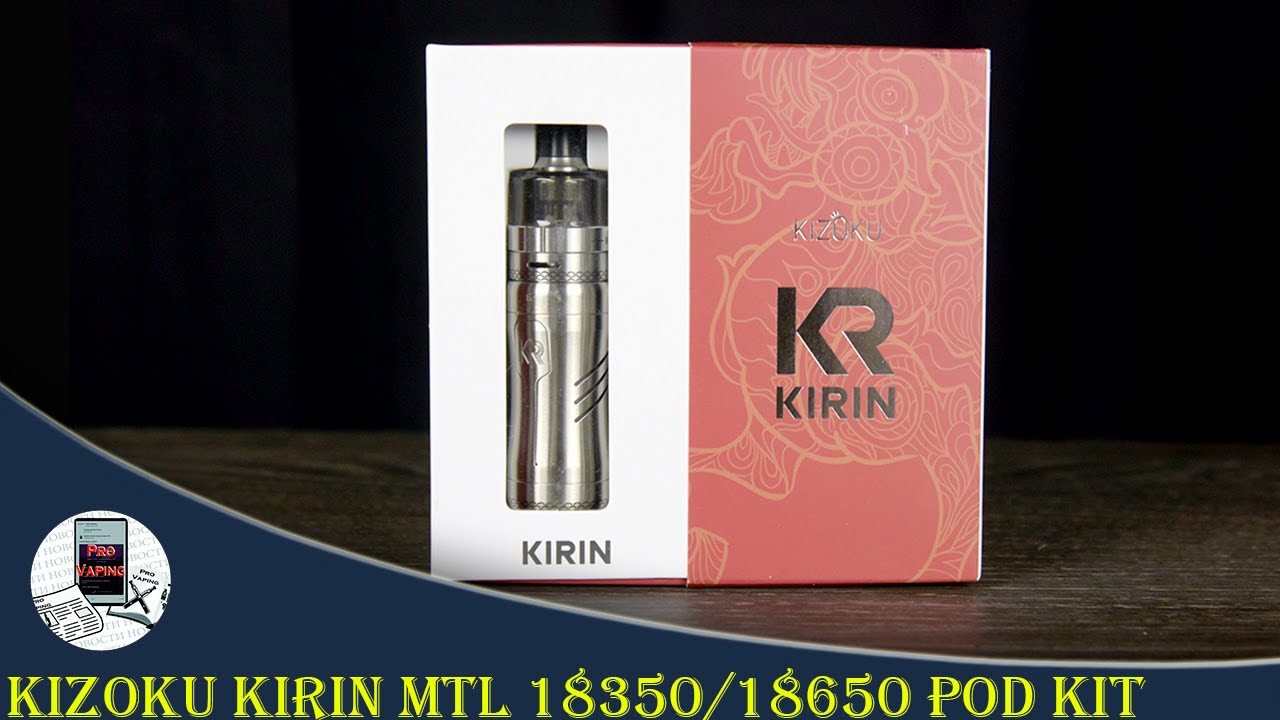 KIZOKU Kirin MTL 18350/18650 Pod Kit