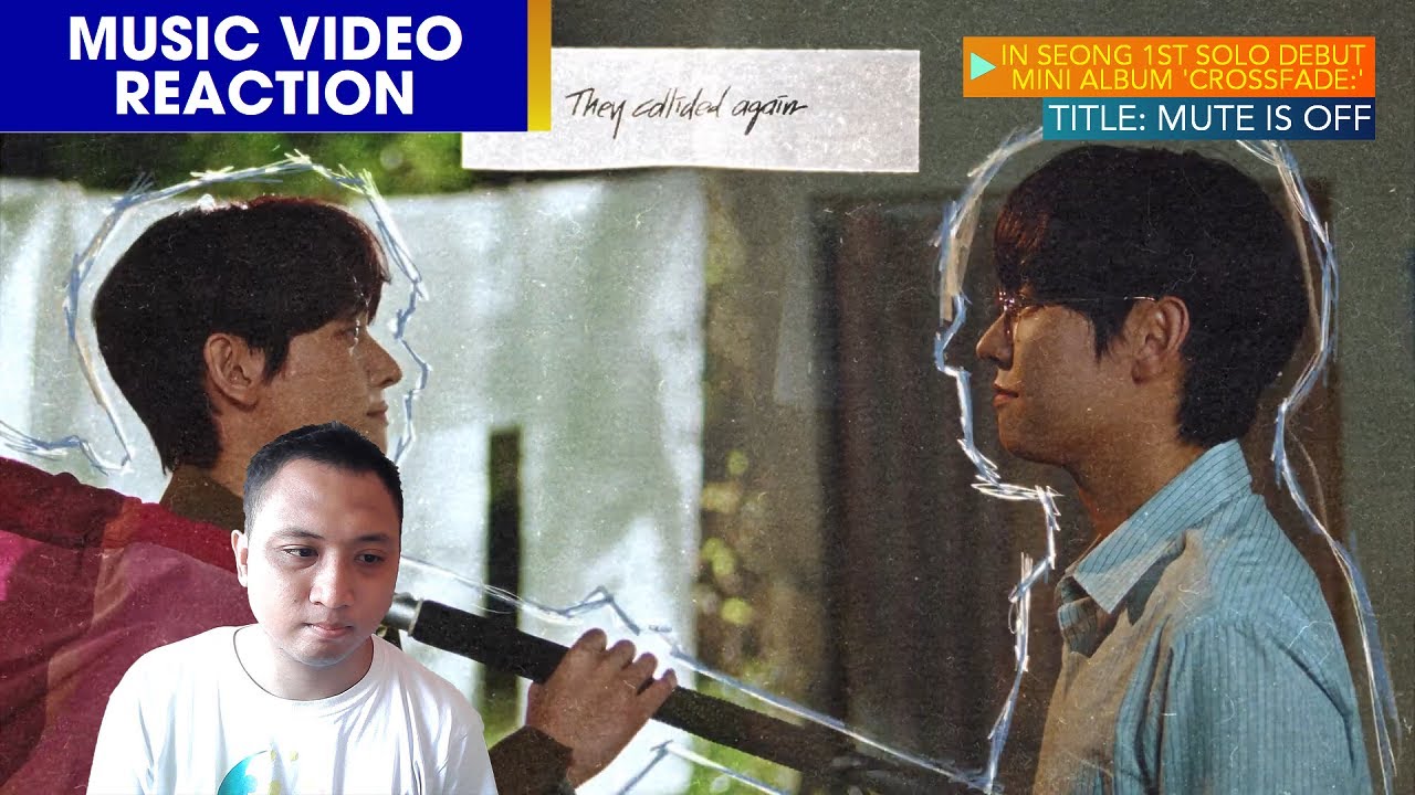 [MV REACTION] 인성(INSEONG) _ Mute is Off