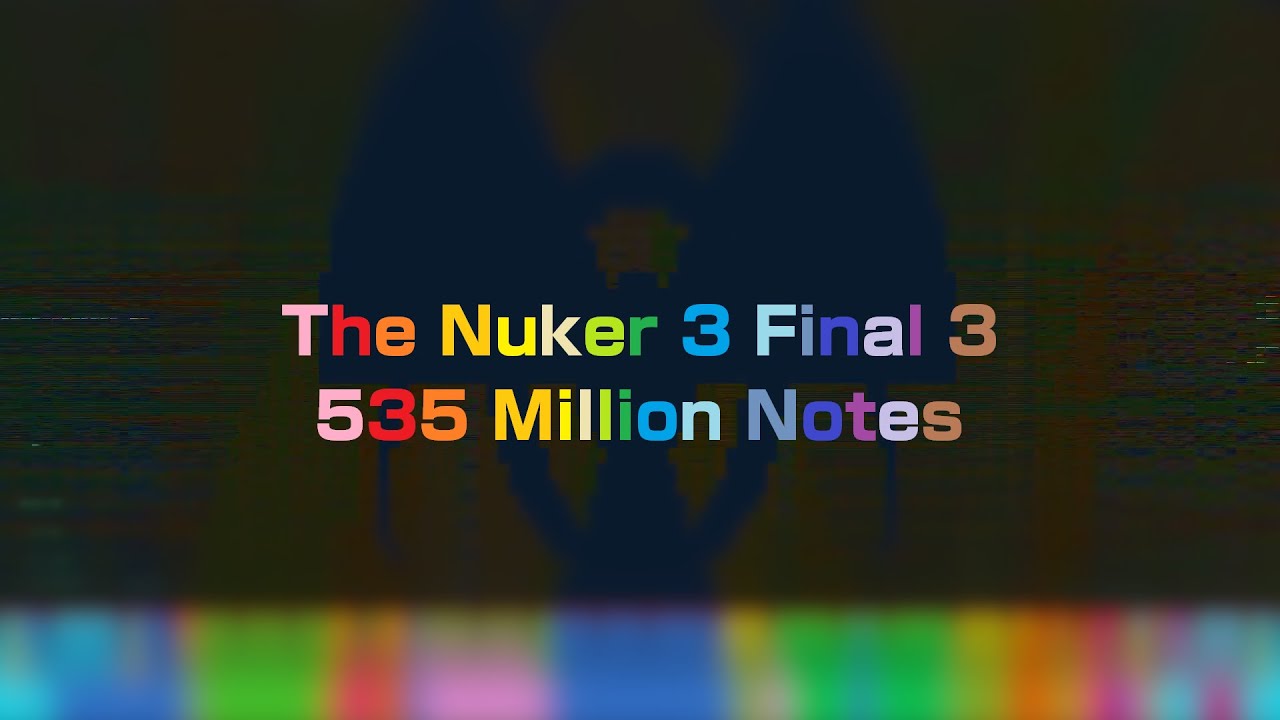 [Black MIDI] The Nuker 3 F3 - 535 Million Notes