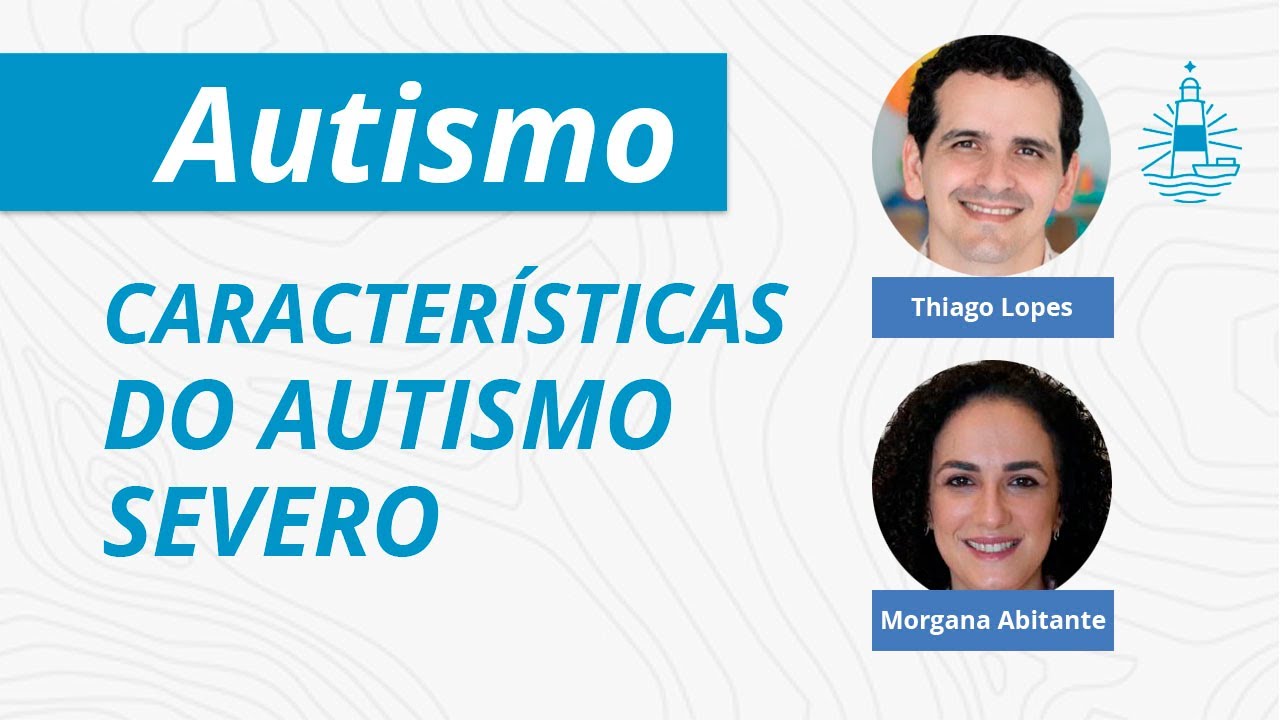Características do AUTISMO severo - com Dra. Morgana Abitante - EP#197
