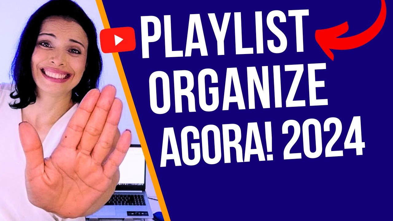 [Atualizado] Como Organizar Playlist no YouTube de Forma Fácil 2024