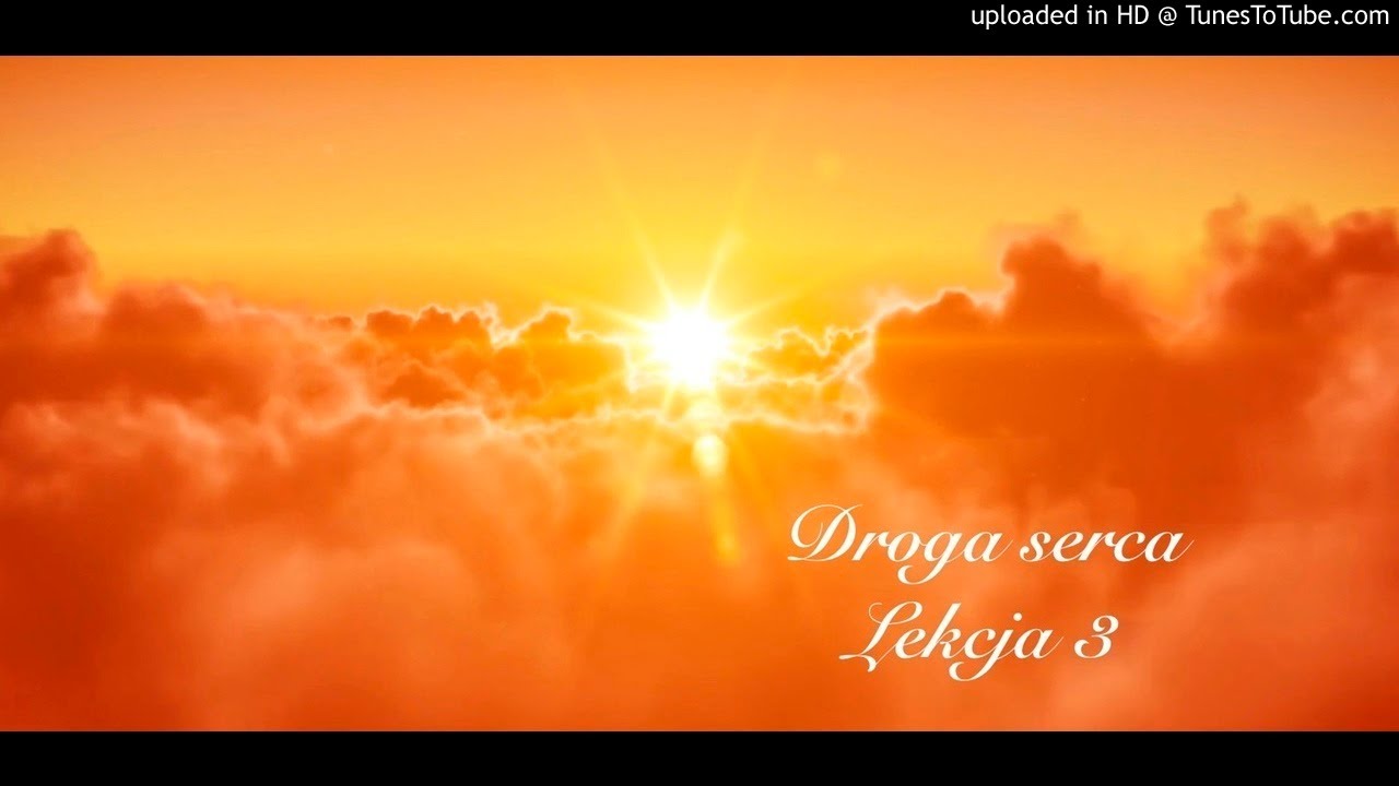 Droga serca, Lekcja 3